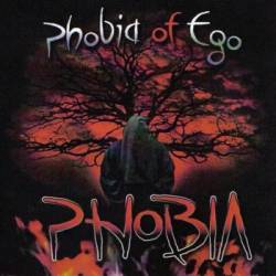 Phobia Of Ego : Phobia